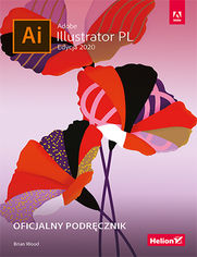 Adobe Illustrator PL. Oficjalny podręcznik. Wydanie 2020