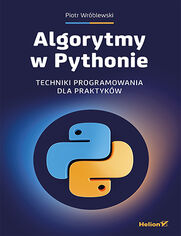 Algorytmy w Pythonie. Techniki programowania dla praktyk