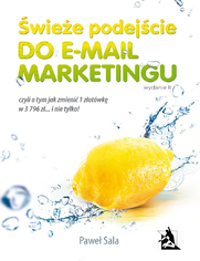 Świeże podejście do e-mail marketingu. Wydanie II