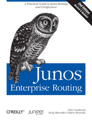 Junos Enterprise Routing. A Practical Guide to Junos Routing and Certification. 2nd Edition