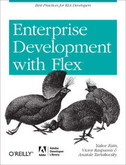 Enterprise Development with Flex. Best Practices for RIA Developers