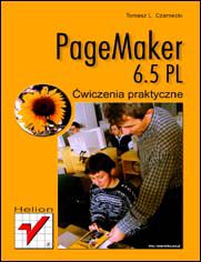 PageMaker 6.5. Ćwiczenia praktyczne