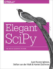 Elegant SciPy. The Art of Scientific Python