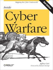 Inside Cyber Warfare. Mapping the Cyber Underworld. 2nd Edition