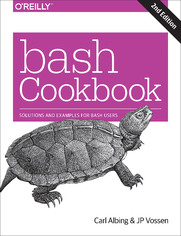 bash Cookbook. Solutions and Examples for bash Users. 2nd Edition