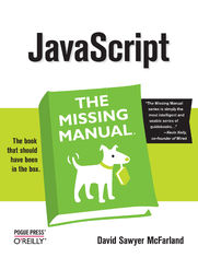 JavaScript: The Missing Manual. The Missing Manual