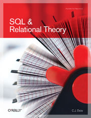 SQL and Relational Theory. How to Write Accurate SQL Code