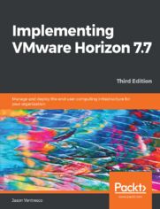 Implementing VMware Horizon 7.7