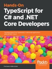 Hands-On TypeScript for C# and .NET Core Developers