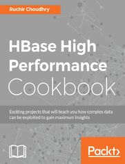 HBase High Performance Cookbook