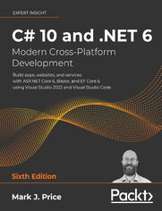 C# 10 and .NET 6  Modern Cross-Platform Development
