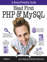 Head First PHP & MySQL. A Brain-Friendly Guide