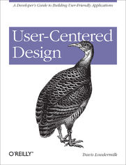 User-Centered Design. A Developer's Guide to Building User-Friendly Applications
