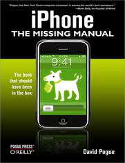 iPhone: The Missing Manual. The Missing Manual