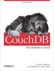 CouchDB: The Definitive Guide. Time to Relax