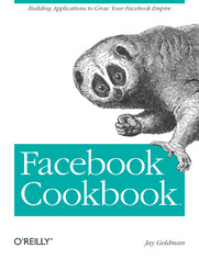 Facebook Cookbook. Building Applications to Grow Your Facebook Empire