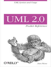 UML 2.0 Pocket Reference. UML Syntax and Usage
