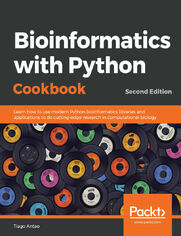 Bioinformatics with Python Cookbook - Second Edition