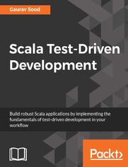 Scala Test-Driven Development. Write clean scala code that works