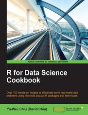 R for Data Science Cookbook. Over 100 hands-on recipes to effectively solve real-world data problems using the most popular R packages and techniques