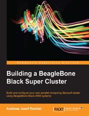 Building a BeagleBone Black Super Cluster. Build and configure your own parallel computing Beowulf cluster using BeagleBone Black ARM systems
