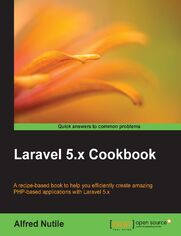 Laravel 5.x Cookbook. Click here to enter text