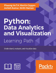 Python: Data Analytics and Visualization. Perform data processing and analysis with the help of python libraries, gain practical insights into predictive modeling and generate effective results in a variety of visually appealing charts using the plotting 
