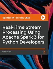 Real-Time Stream Processing Using Apache Spark 3 for Python Developers. Learn to create real-time stream processing applications using Apache Spark
