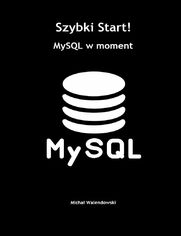 Szybki Start! MySQL w