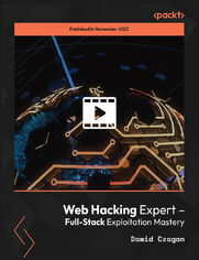 Web Hacking Expert &ndash; Full-Stack Exploitation Mastery. Say &#x2018;No&#x2019; to classical web hacking and take your professional pentesting career to the next level