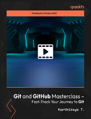 Git and GitHub Masterclass - Fast-Track Your Journey to Git. Learn how to work with Git and GitHub platform and kick-start your programming journey today