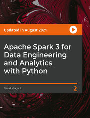Apache Spark 3 for Data Engineering and Analytics with Python. Learn how to use Python and PySpark 3.0.1 for Data Engineering/Analytics (Databricks) - Beginner to Ninja