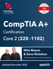 CompTIA A+ Certification Core 2 (220-1102). Everything you need in order to pass the A+ Certification Core (220-1102) exam