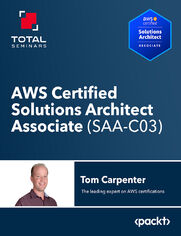 AWS Certified Solutions Architect Associate (SAA-C03). Pass the Amazon Web Services Certified Solutions Architect - Associate SAA-C03 exam/AWS Essentials