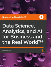 Data Science, Analytics, and AI for Business and the Real World(TM). Use data science and statistics to solve and gain insights into real-world problems with 35+ case studies