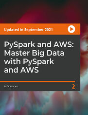 PySpark and AWS: Master Big Data with PySpark and AWS. Learn how to use Spark, PySpark AWS, Spark applications, Spark Ecosystem, Hadoop, and Master PySpark