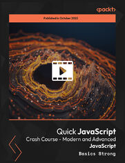 Quick JavaScript Crash Course - Modern and Advanced JavaScript. Java Script course for intermediate developers to improve their JavaScript skills by learning hacks and tricks