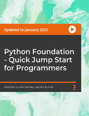 Python Foundation - Quick Jump Start for Programmers. Quick jump-start Python language course for experienced programmers