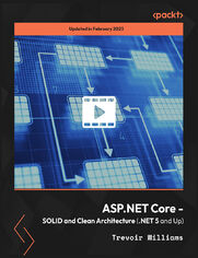 ASP.NET Core - SOLID and Clean Architecture (.NET 5 and Up). Create a SOLID and testable ASP.NET Core application using clean architecture and the latest version