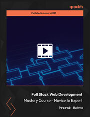 Full Stack Web Development Mastery Course - Novice to Expert. Beginner to expert guide building real websites and web apps from scratch with zero experience