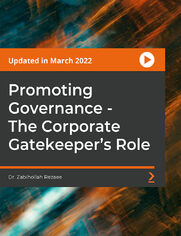 Promoting Governance - The Corporate Gatekeeper's Role. Examine the role, responsibility, and accountability of all corporate gatekeepers in promoting governance