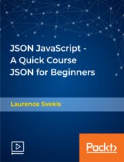 JSON JavaScript - A Quick Course JSON for Beginners. Learn how JSON works and how you can use JSON data via JavaScript in your web applications and web site