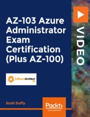 AZ-103 Azure Administrator Exam Certification (Plus AZ-100). Prove your Azure admin infrastructure and deployment skills to the world