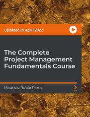 The Complete Project Management Fundamentals Course. Learn project management to get in an industry that is adding 1.5 million jobs each year