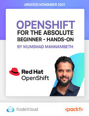 OpenShift for the Absolute Beginner - Hands-On. Get started with OpenShift quickly with lectures, demos, quizzes, and hands-on coding exercises