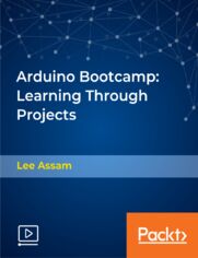 Arduino Bootcamp - Learning Through Projects. Build 15+  Arduino projects from scratch! A car controlled using an app, cell phone, games, and more!