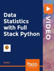 Data Statistics with Full Stack Python. Master Data Science skills using Python and real time project and go from Beginner to Super Advance level