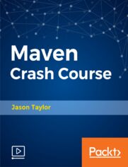 Maven Crash Course. Step-by-Step Introduction for Beginners