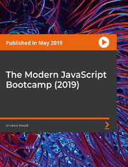 The Modern JavaScript Bootcamp (2019). Get well-versed with JavaScript by working through 3 real-world projects and 80 programming challenges, along with exploring ES6 and ES7