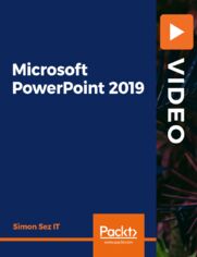Microsoft PowerPoint 2019. Beginner-to-advanced PowerPoint 2019 instruction including follow-along exercises